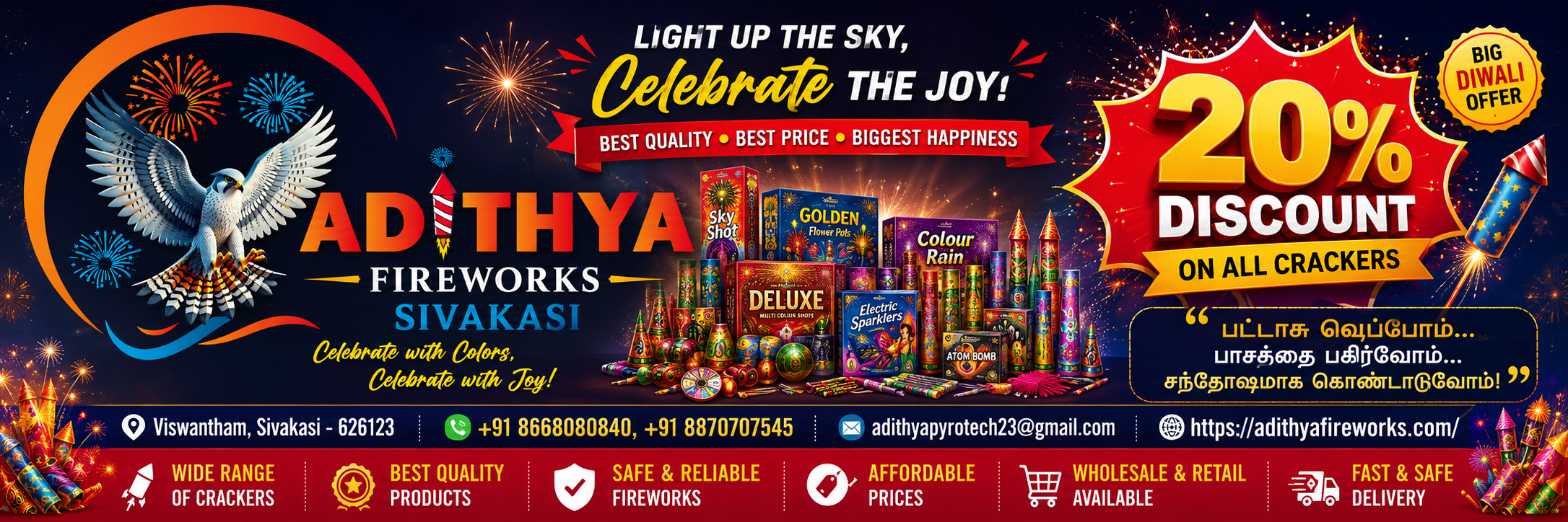 Adithya Fireworks Sivakasi.
